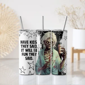 Zombis szarkasztikus kulacs felirattal – 'Have kids they said, it will be fun they said'