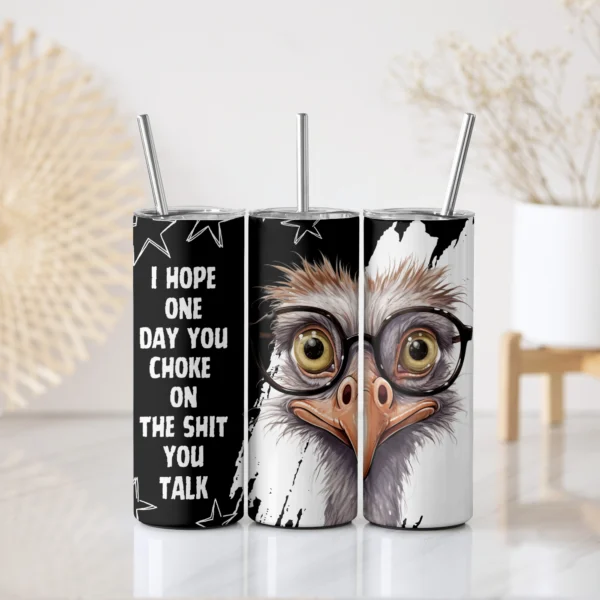 Struccos kulacs szarkasztikus felirattal – 'I hope one day you choke on the shit you talk